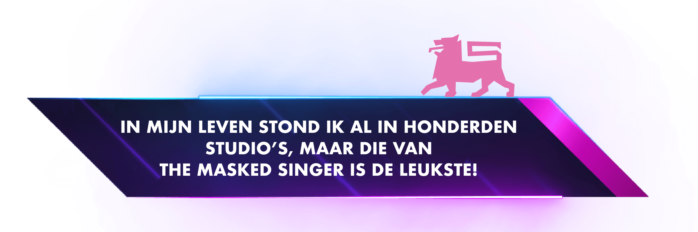 In mijn leven stond ik al in honderden studio's, maar die van The Masked Singer is de leukste!